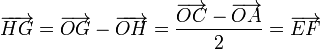 \overrightarrow{HG}=\overrightarrow{OG}-\overrightarrow{OH}=\frac{\overrightarrow{OC}-\overrightarrow{OA}}{2}=\overrightarrow{EF}