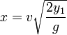 x = v \sqrt{\frac{2y_1}{g}}