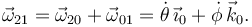 
\vec{\omega}_{21} = \vec{\omega}_{20} + \vec{\omega}_{01} = 
\dot{\theta}\,\vec{\imath}_0 + \dot{\phi}\,\vec{k}_0.
