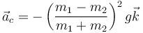 \vec{a}_c = -\left(\frac{m_1-m_2}{m_1+m_2}\right)^2g\vec{k}