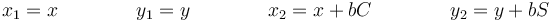 x_1 = x\qquad\qquad y_1 = y\qquad\qquad x_2=x+bC\qquad\qquad y_2=y+bS