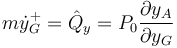 m\dot{y}_G^+=\hat{Q}_y=P_0\frac{\partial y_A}{\partial y_G}