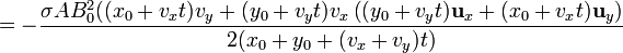 =-\frac{\sigma A B_0^2((x_0+v_xt)v_y+(y_0+v_y t)v_x\left((y_0+v_y
t)\mathbf{u}_{x}+(x_0+v_xt)\mathbf{u}_{y}\right)}{2(x_0+y_0+(v_x+v_y) t )}
