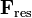 \mathbf{F}_\mathrm{res}