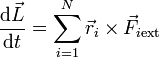 \frac{\mathrm{d}\vec{L}}{\mathrm{d}t}= \sum_{i=1}^N \vec{r}_i\times\vec{F}_{i\mathrm{ext}}