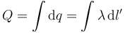 Q = \int \mathrm{d}q=\int \lambda\, \mathrm{d}l'