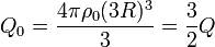 Q_0 = \frac{4\pi\rho_0(3R)^3}{3} = \frac{3}{2}Q