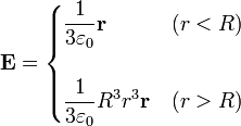 \mathbf{E}=\begin{cases} \displaystyle\frac{1}{3\varepsilon_0}\mathbf{r} & (r<R)\\ & \\ \displaystyle\frac{1}{3\varepsilon_0}\displaystyle{R^3}{r^3}\mathbf{r} & (r>R)\end{cases}