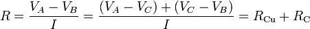 R=\frac{V_A-V_B}{I}=\frac{(V_A-V_C)+(V_C-V_B)}{I}=R_\mathrm{Cu}+R_\mathrm{C}