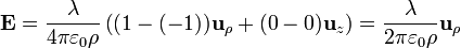 \mathbf{E}=\frac{\lambda}{4\pi\varepsilon_0\rho}\left((1-(-1))\mathbf{u}_{\rho}+(0-0)\mathbf{u}_{z}\right)=
\frac{\lambda}{2\pi\varepsilon_0\rho}\mathbf{u}_{\rho}