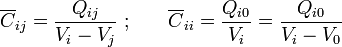 \overline{C}_{ij}=\frac{Q_{ij}}{V_i-V_j}\ \mathrm{;}\qquad\overline{C}_{ii}=\frac{Q_{i0}}{V_i}=\frac{Q_{i0}}{V_i-V_0}