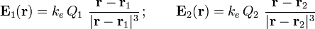 \mathbf{E}_1(\mathbf{r})=k_e\!\ Q_1\ \frac{\mathbf{r}-\mathbf{r}_1}{|\mathbf{r}-\mathbf{r}_1|^3}\,\mathrm{;}\,\qquad \mathbf{E}_2(\mathbf{r})=k_e\!\ Q_2\ \frac{\mathbf{r}-\mathbf{r}_2}{|\mathbf{r}-\mathbf{r}_2|^3}