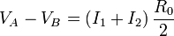 V_A - V_B = \left(I_1+I_2\right)\frac{R_0}{2}\,