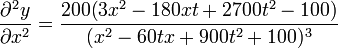\frac{\partial^2 y}{\partial x^2}=\frac{200(3x^2-180xt+2700t^2-100)}{(x^2-60tx+900t^2+100)^3}
