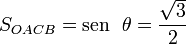 S_{OACB}= \mathrm{sen}\;\ \theta=\frac{\sqrt{3}}{2}