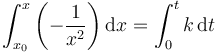 \int_{x_0}^x\left(-\frac{1}{x^2}\right)\mathrm{d}x=\int_0^t k\,\mathrm{d}t