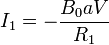 I_1 = -\displaystyle\frac{B_0aV}{R_1}