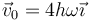 \vec{v}_0=4h\omega\vec{\imath}