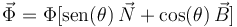 
\vec{\Phi}=\Phi[\mathrm{sen}(\theta)\,\vec{N}+\mathrm{cos}(\theta)\,\vec{B}]
