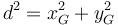 d^2=x_G^2+y_G^2\,