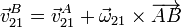 \vec{v}^B_{21}=\vec{v}^A_{21}+\vec{\omega}_{21}\times\overrightarrow{AB}