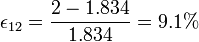 \epsilon_{12}=\frac{2-1.834}{1.834}=9.1\%
