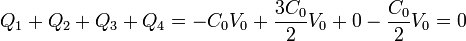 Q_1+Q_2+Q_3+Q_4 = -C_0V_0+\frac{3C_0}{2}V_0+0-\frac{C_0}{2}V_0 = 0