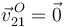 \vec{v}^{\,O}_{21}=\vec{0} 