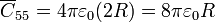 \overline{C}_{55} = 4\pi\varepsilon_0 (2R) = 8\pi\varepsilon_0 R