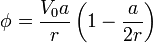 \phi = \frac{V_0a}{r}\left(1-\frac{a}{2r}\right)